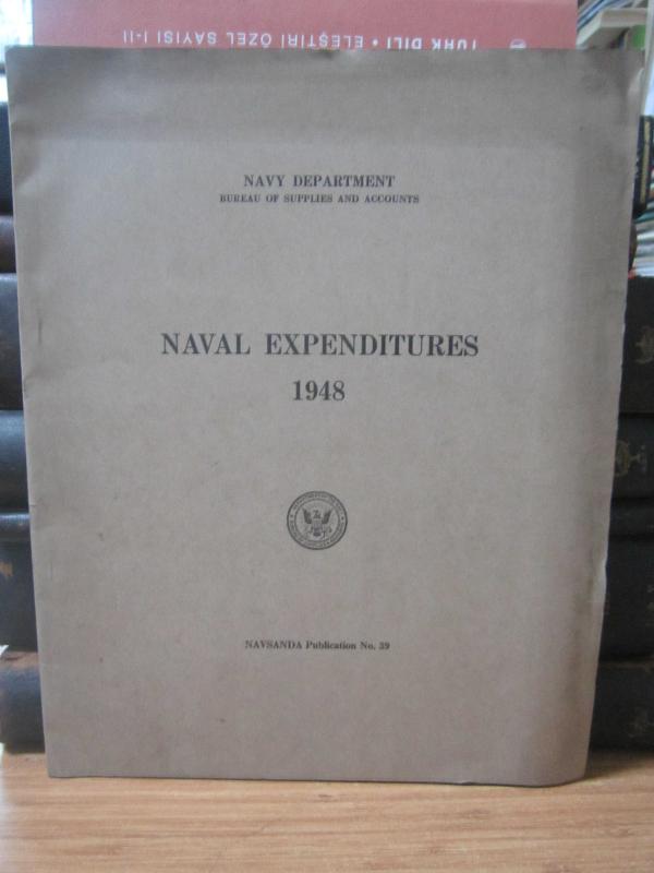 US Navy Department Bureau of Supplies and Accounts - Naval Expenditures 1948
