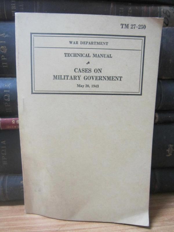 US War Department - Technical Manual Cases on Military Government (May 20, 1943)