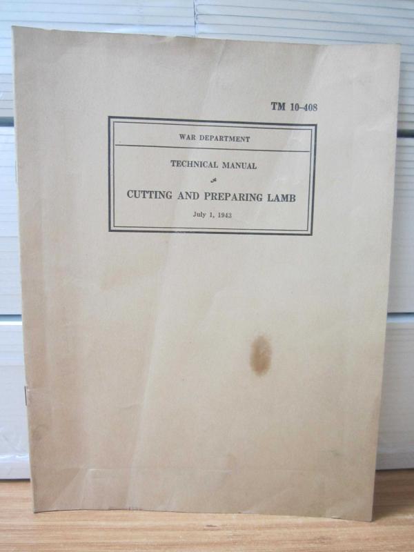 US WAR DEPARTMENT TECHNICAL MANUAL - TM 10-408 - Cutting and Preparing Lamb - 1 July 1943