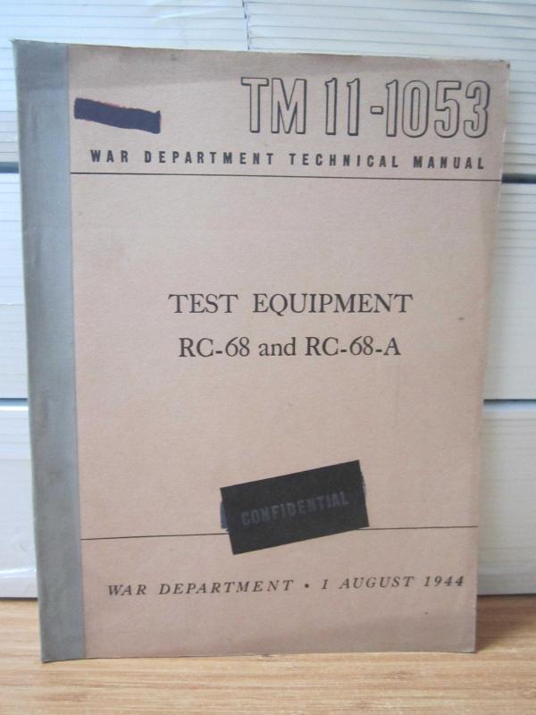 US WAR DEPARTMENT TECHNICAL MANUAL - TM 11-1053 - Test Equipment RC-68 and RC-68-A - 1 August 1944