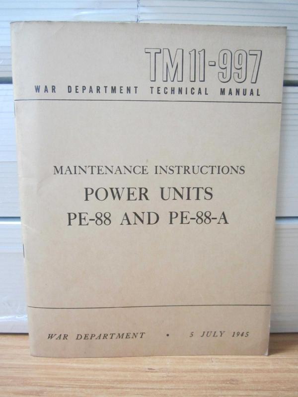 US WAR DEPARTMENT TECHNICAL MANUAL - TM 11-997 - Maintenance Instructions Power Units PE-88 and PE-88-A - 5 July 1945