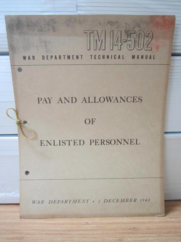 US WAR DEPARTMENT TECHNICAL MANUAL - TM 14-502 - Pay and Allowances of Enlisted Personnel - 1 December 1943