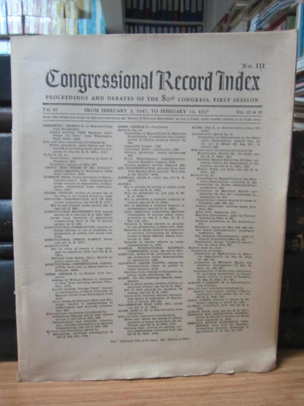 USA - Congressional Record Index No III - Vol 93 - Nos 22 to 33 - February 3, 1847 to February 14, 1947
