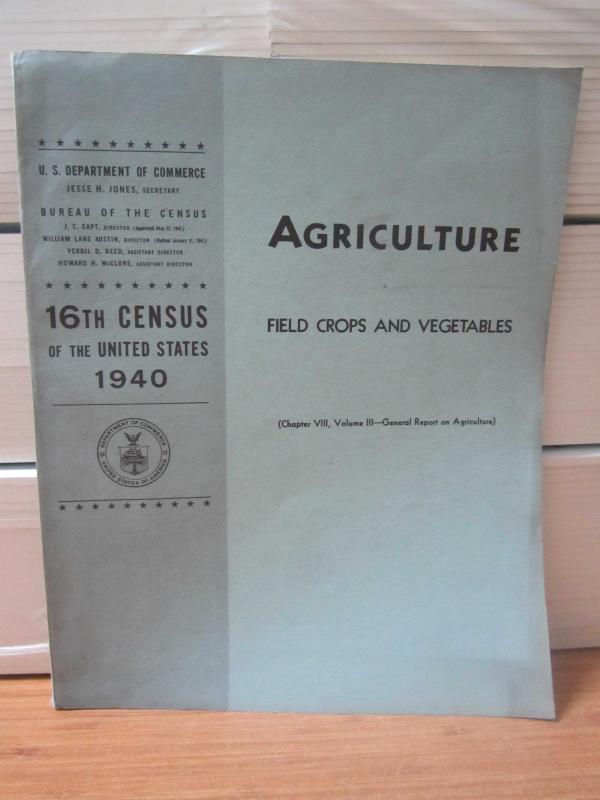USA - Department of Commerce - Agriculture Field Crops and Vegetables (Chapter VIII, Volume III) - 1940