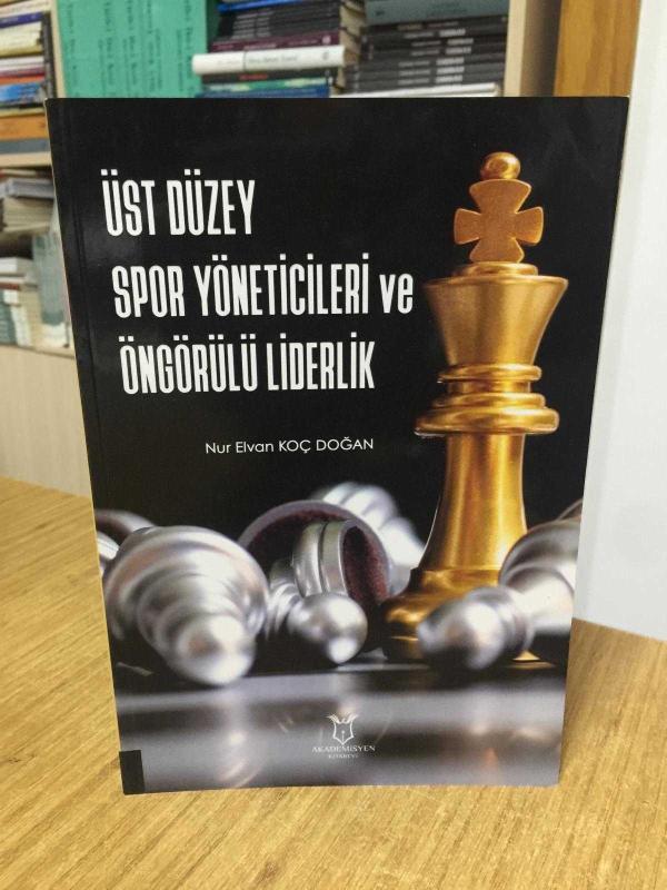 Üst Düzey Spor Yöneticileri ve Öngörülü Liderlik