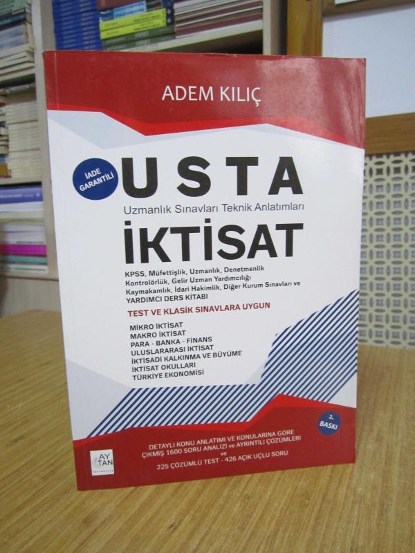 USTA Uzmanlık Sınavları Teknik Anlatımları İKTİSAT Yardımcı Ders Kitabı Test ve Klasik Sınavlara Uygun [2.Baskı - 2017]