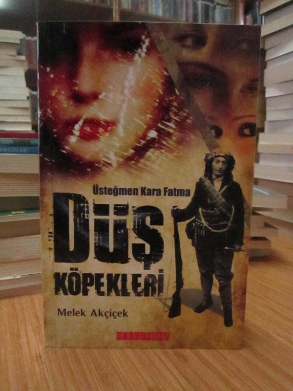 Üsteğmen Kara Fatma Düş Köpekleri