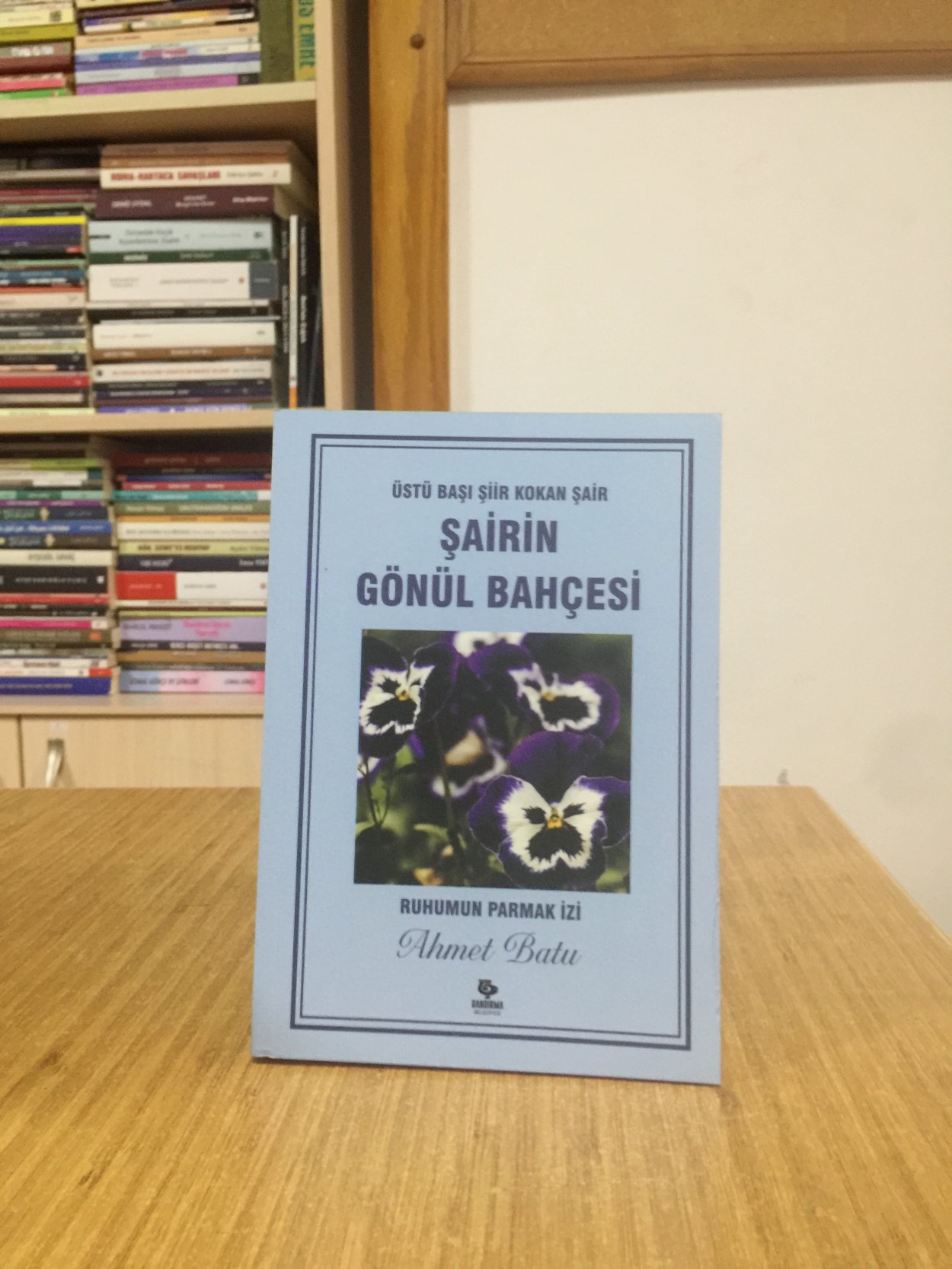 Üstü Başı Şiir Kokan Şair - Şairin Gönül Bahçesi Ruhumun Parmak İzi