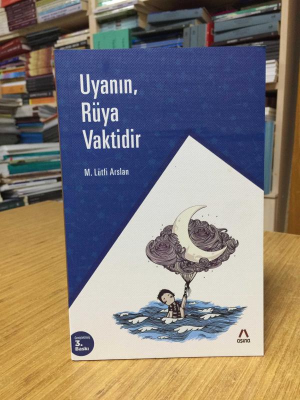 Uyanın Rüya Vaktidir - Mehmet Lütfi Arslan