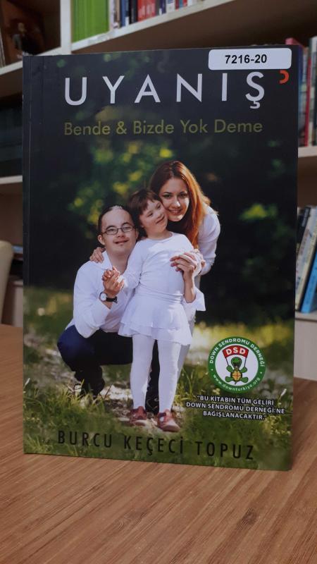 Uyanış Bende Bizde Yok Deme