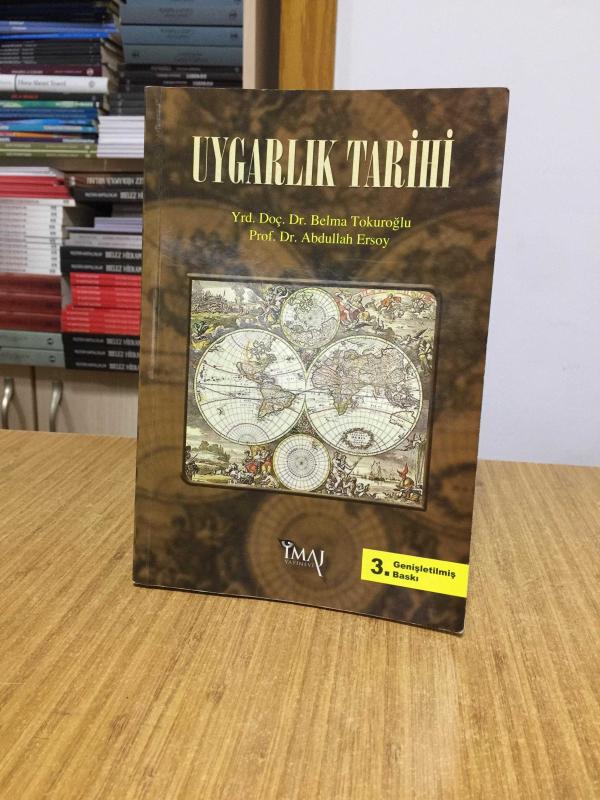 UYGARLIK TARİHİ - Belma Tokuroğlu & Abdullah Ersoy (Genişletilmiş 3. Baskı)
