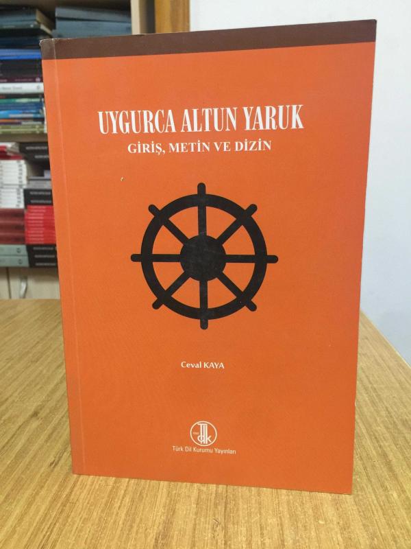 Uygurca Altun Yaruk / Giriş Metin ve Dizin