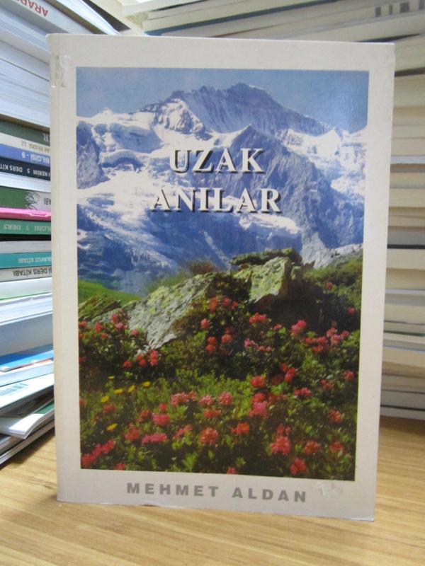 Uzak Anılar - Mehmet Aldan [İmzalı]