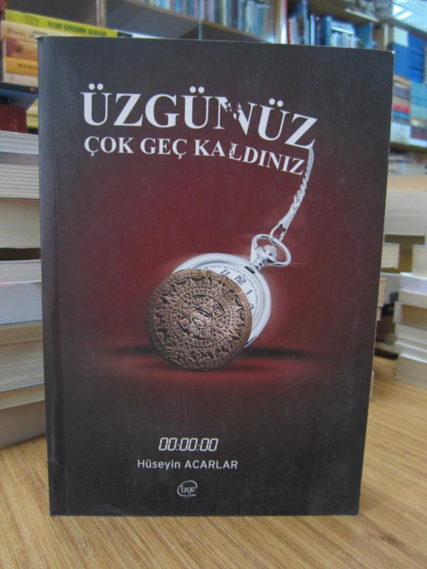 Üzgünüz Çok Geç Kaldınız