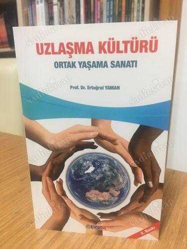 Uzlaşma Kültürü Ortak Yaşama Sanatı