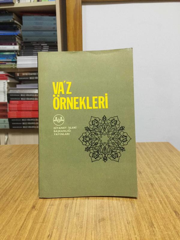 VA'Z ÖRNEKLERİ ( VAİZİN EL KİTABI ) - Diyanet İşleri Başkanlığı