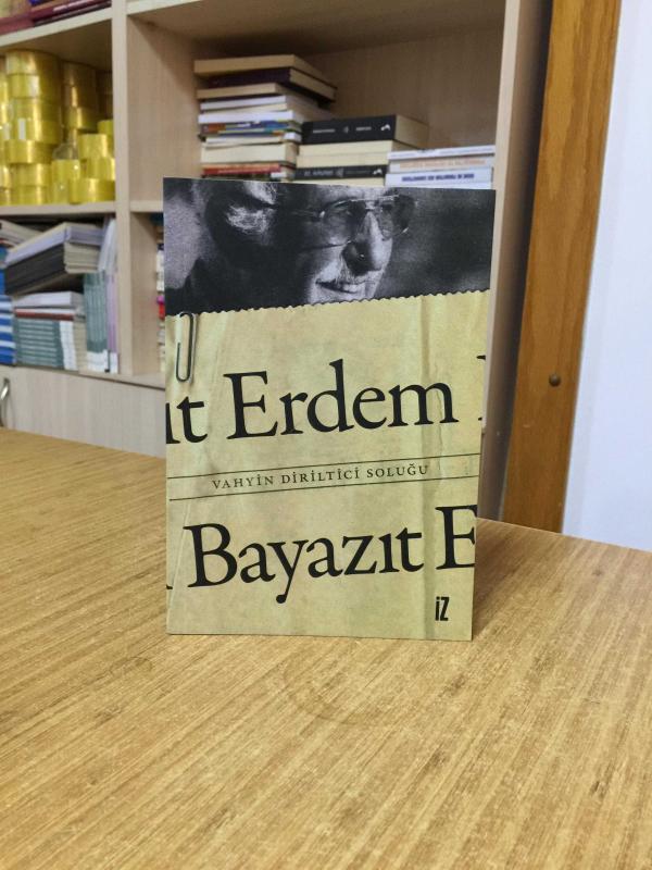 Vahyin Diriltici Soluğu - Erdem Bayazıt