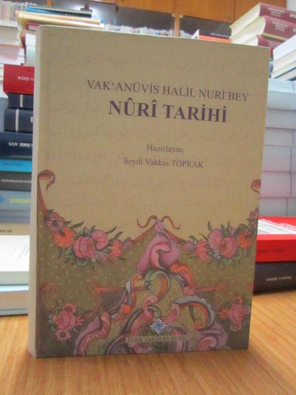 Vak'anüvis Halil Nuri Bey - NURİ TARİHİ