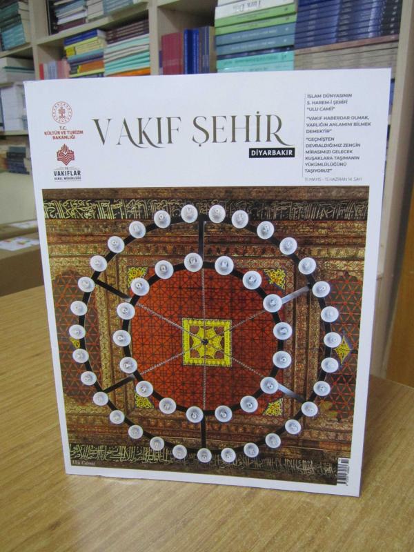 VAKIF ŞEHİR Vakıflar Genel Müdürlüğü Dergisi - 14. Sayı [ Diyarbakır ]