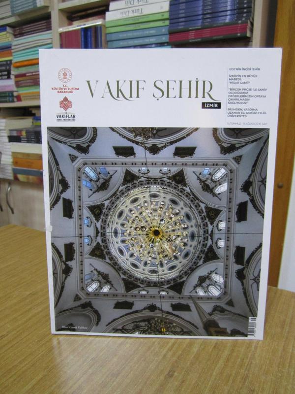 VAKIF ŞEHİR Vakıflar Genel Müdürlüğü Dergisi - 16. Sayı [ İzmir ]