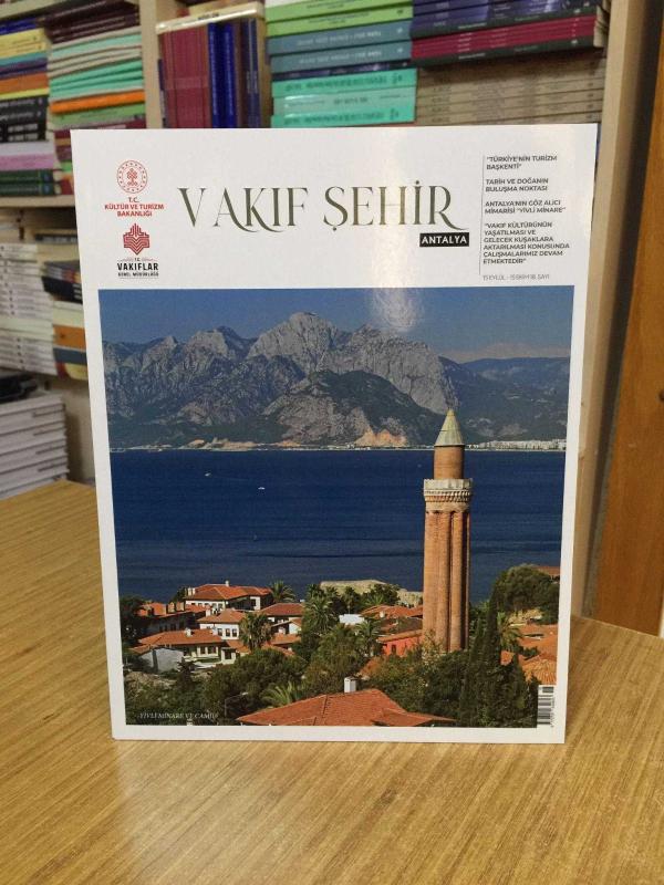 VAKIF ŞEHİR Vakıflar Genel Müdürlüğü Dergisi - 18. Sayı [ Antalya ]
