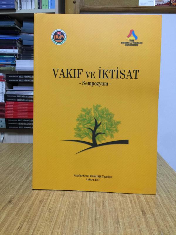 VAKIF ve İKTİSAT Sempozyum - Vakıf Genel Müdürlüğü Yayınları 2014