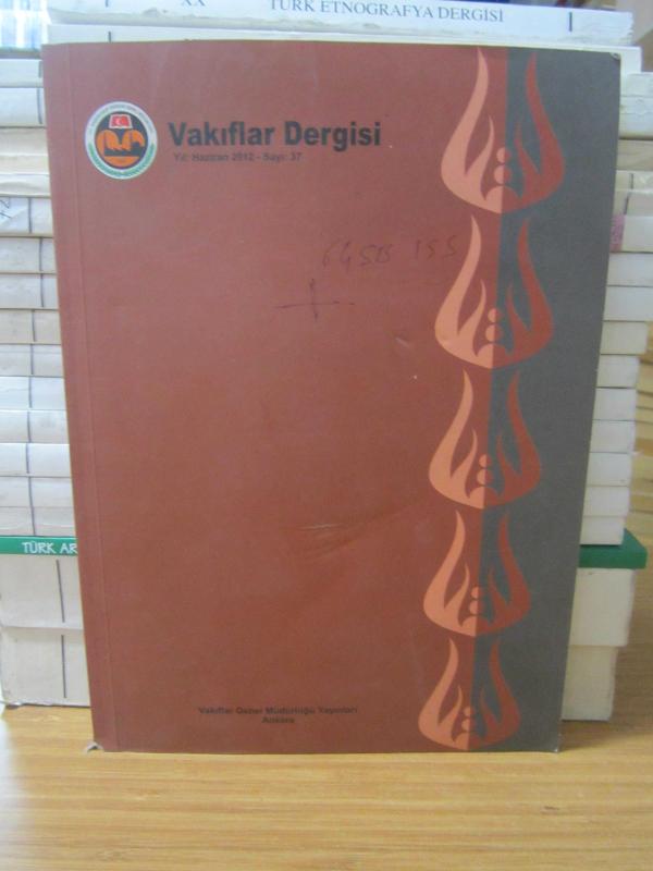 Vakıflar Dergisi - Sayı 37 Haziran 2012