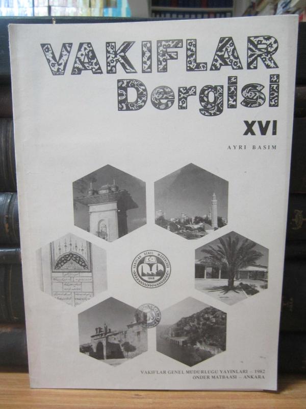 Vakıflar Dergisi - Sayı XVI Ayrı Basım - 1982