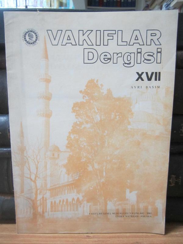 Vakıflar Dergisi - Sayı XVII Ayrı Basım - 1983