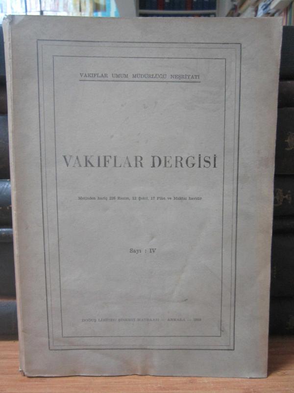 Vakıflar Dergisi Cilt 4 Sayı IV 1958 - Ciltsiz