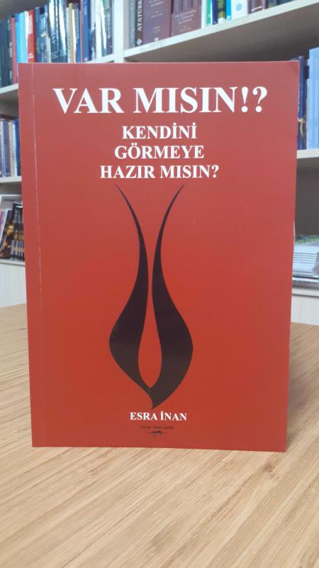 Var Mısın Kendini Göremeye Hazır Mısın - Esra İnan