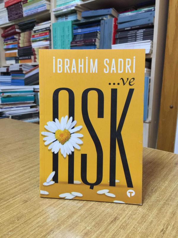Ve Aşk - İbrahim Sadri