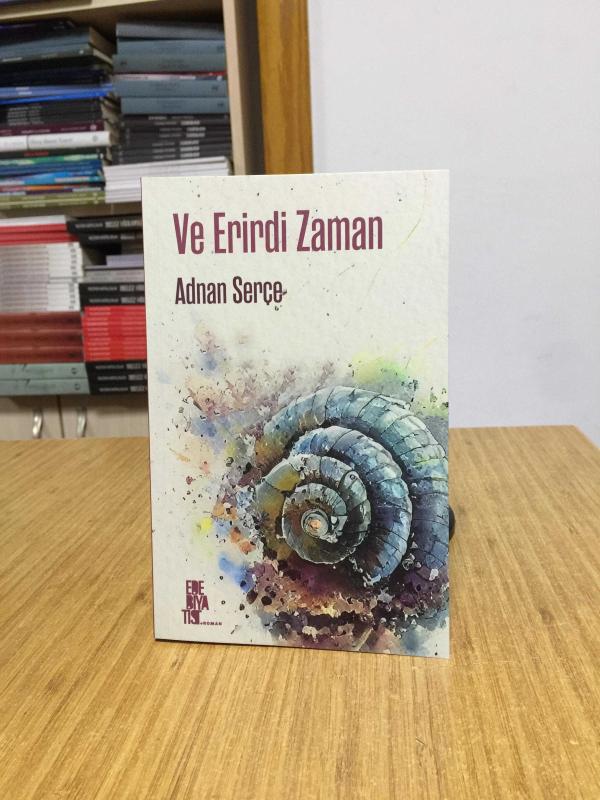 Ve Erirdi Zaman - Adnan Serçe