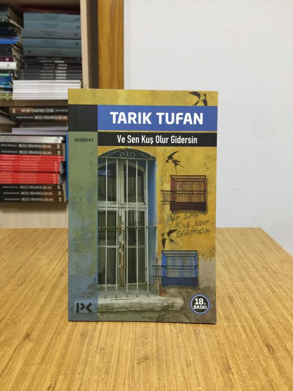 Ve Sen Kuş Olur Gidersin - Tarık Tufan