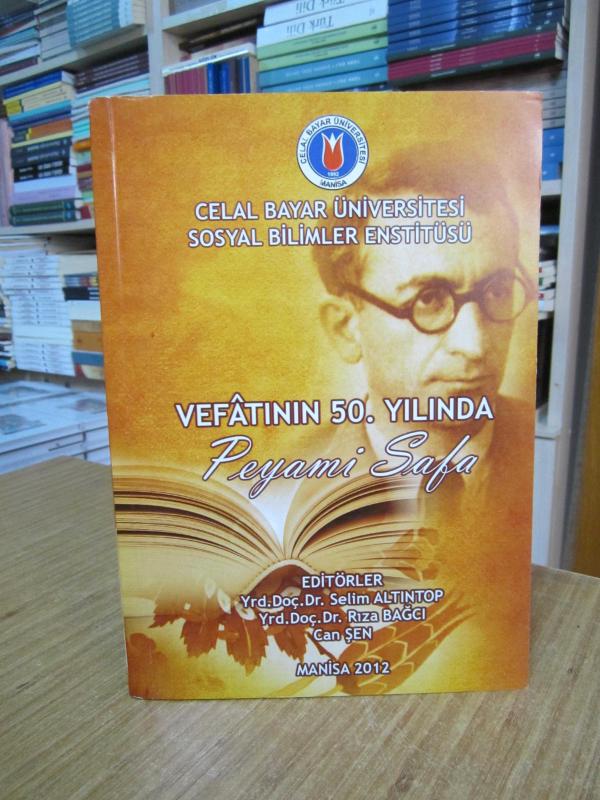 Vefatının 50. Yılında Peyami Safa - Editörler: Selim Altıntop & Rıza Bağcı & Can Şen