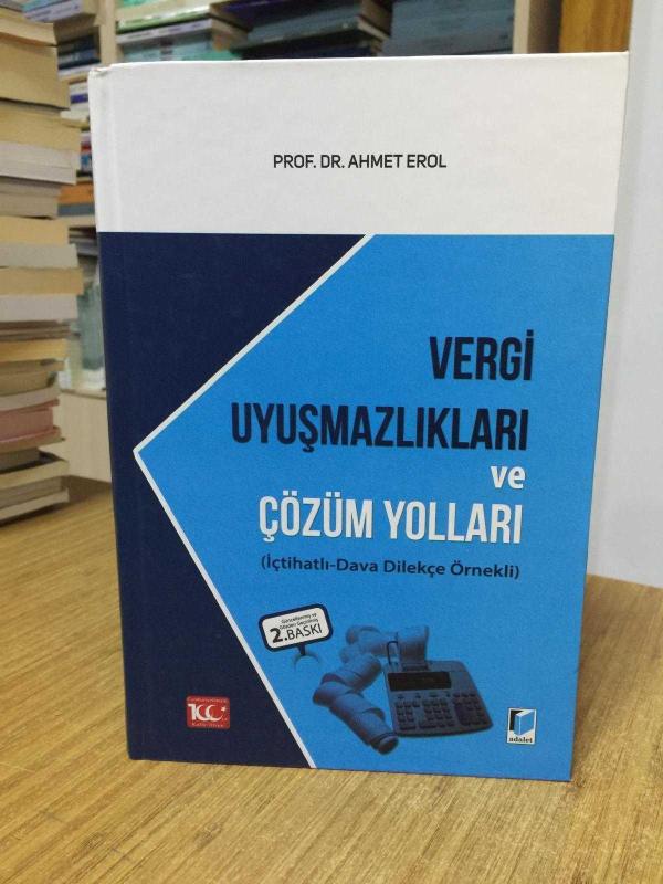 Vergi Uyuşmazlıkları ve Çözüm Yolları İçtihatlı-Dava Dilekçe Örnekli (2.Baskı - Ciltli)