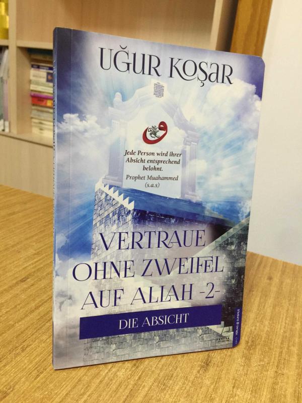 Vertrau Ohne Zweifel Auf Allah 2 - Uğur Koşar