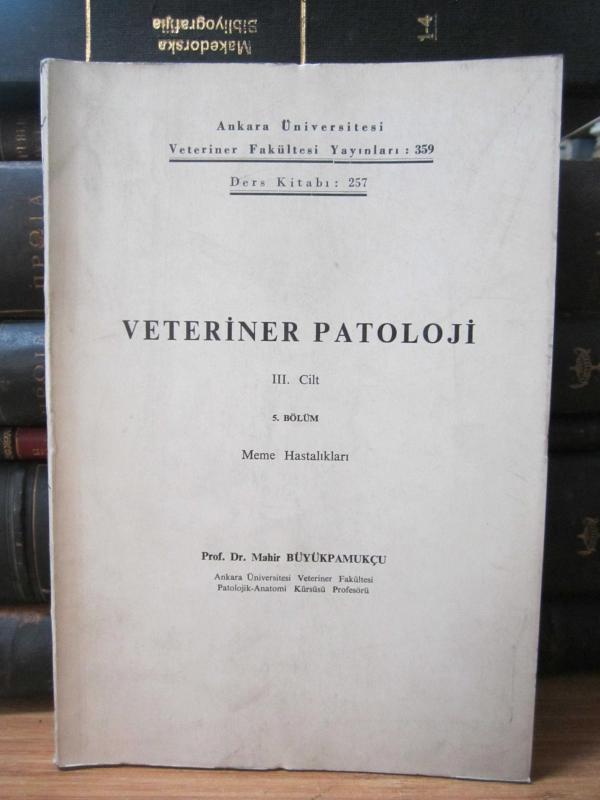 Veteriner Patoloji - III.Cilt  - 5.Bölüm - Meme Hastalıkları
