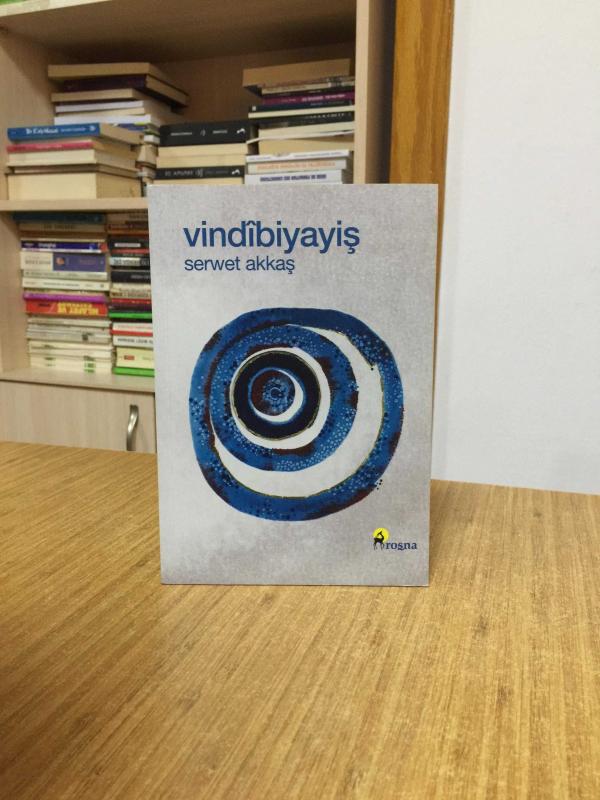 Vindîbiyayiş - Serwet Akkaş