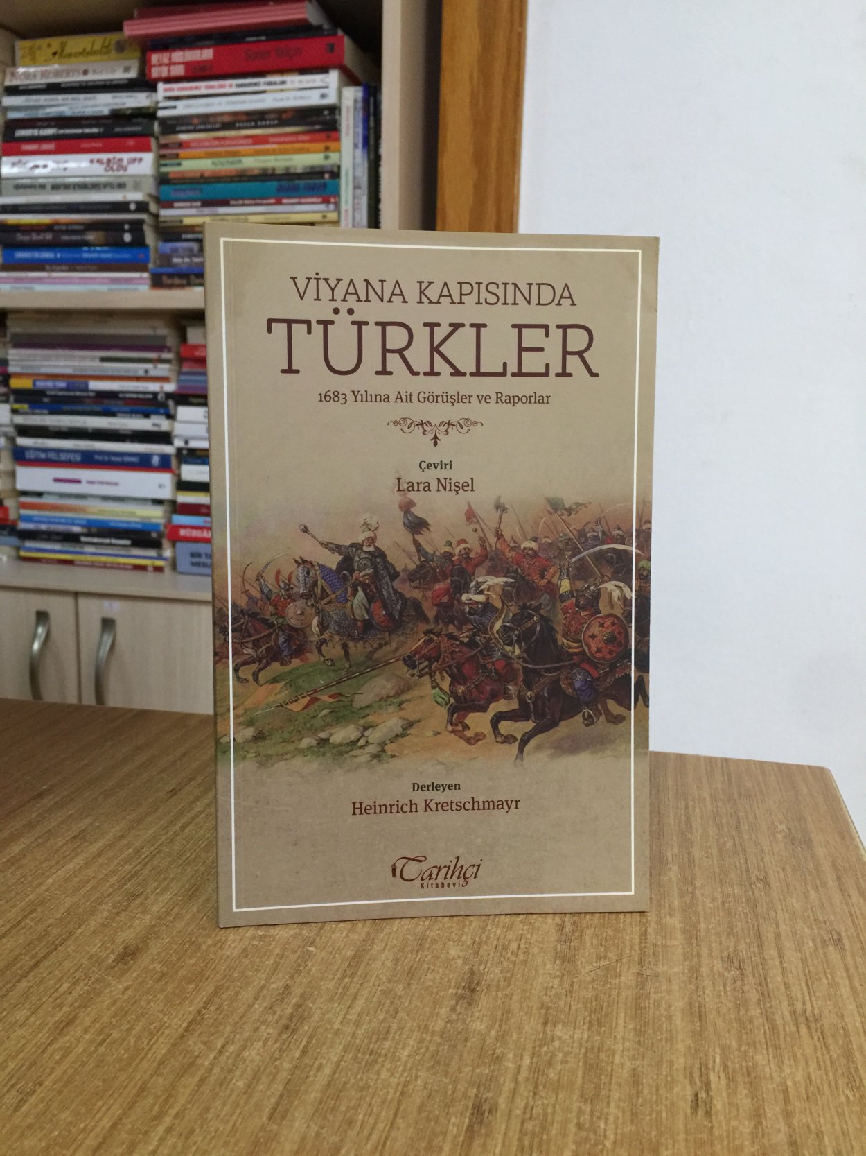 Viyana Kapısında Türkler 1683 Yılına Ait Görüşler ve Raporlar