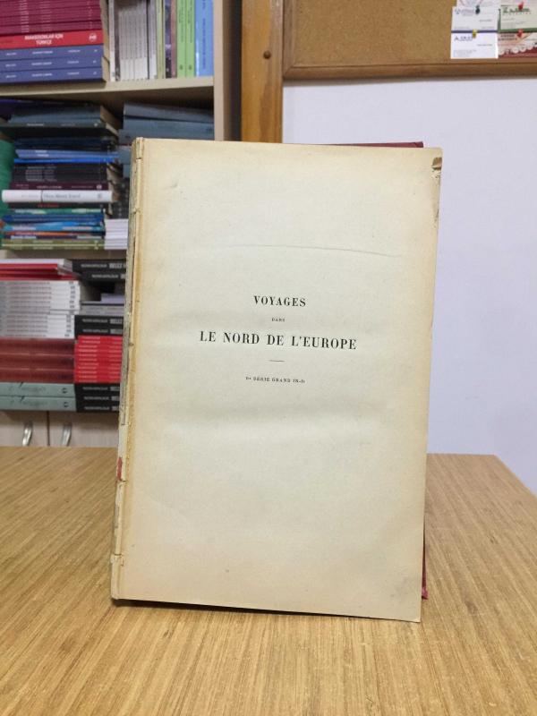VOYAGES DANS LE NORD DE L'EUROPE Norvege Et Laponie (1871-1873)
