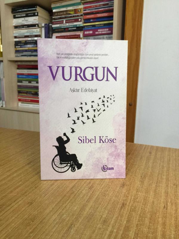 Vurgun Aşktır Edebiyat - Sibel Köse