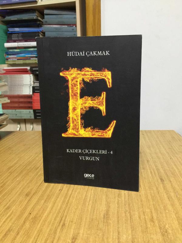 Vurgun Kader Çiçekleri 4 - Hüdai Çakmak