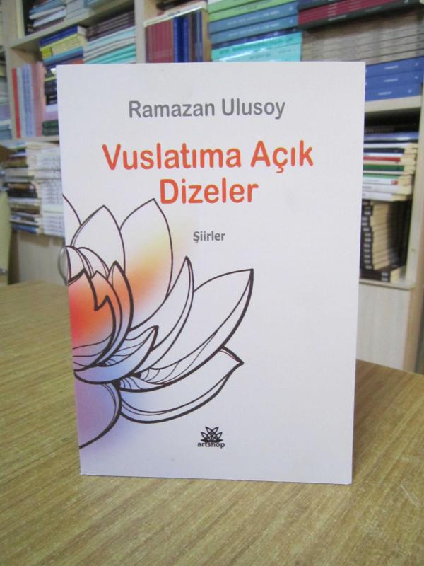 Vuslatıma Açık Dizeler - Ramazan Ulusoy