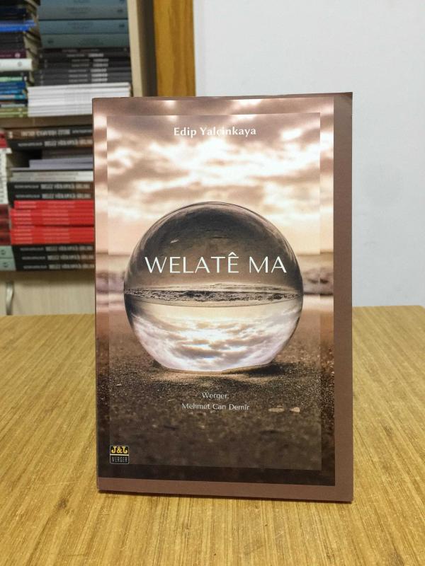 Welatê Ma - Edip Yalçınkaya