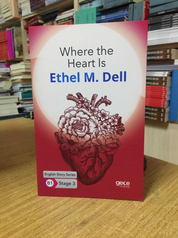 Where the Heart Is - Ethel M. Dell