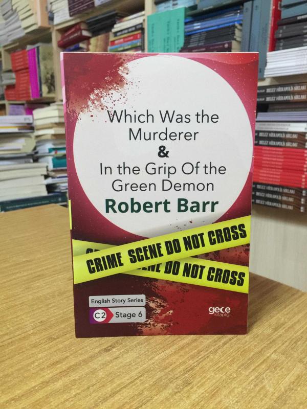 Which was the Murderer - In the Grip Of the Green Demon / Robert Barr [İngilizce Hikayeler C2 Stage 6]