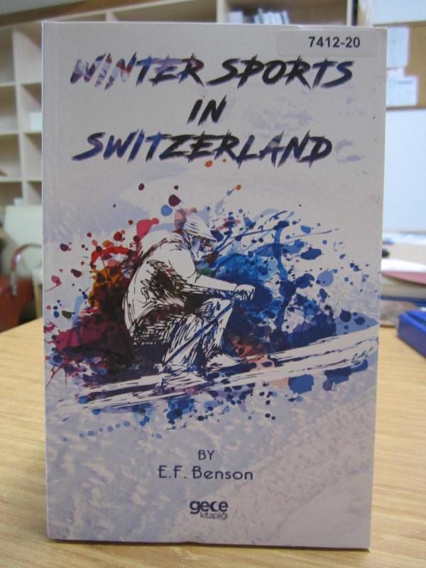 Winter Sports in Switzerland by E. F. Benson