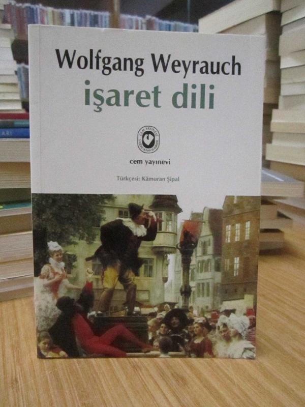 Wolfgang Weyrauch - İşaret Dili