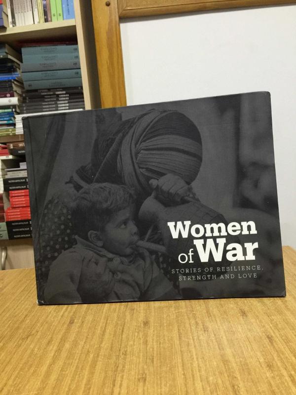 WOMEN OF WAR Stories of Resilience Strength and Love